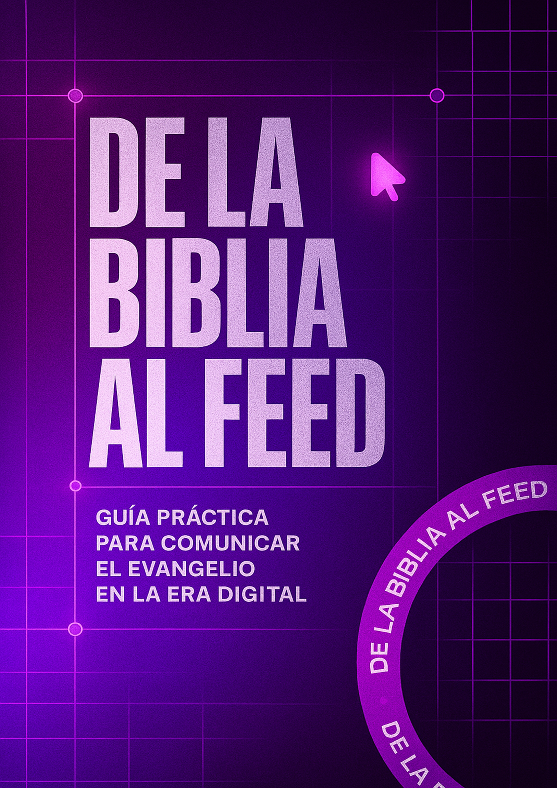 De la Biblia al Feed - Guía Practica