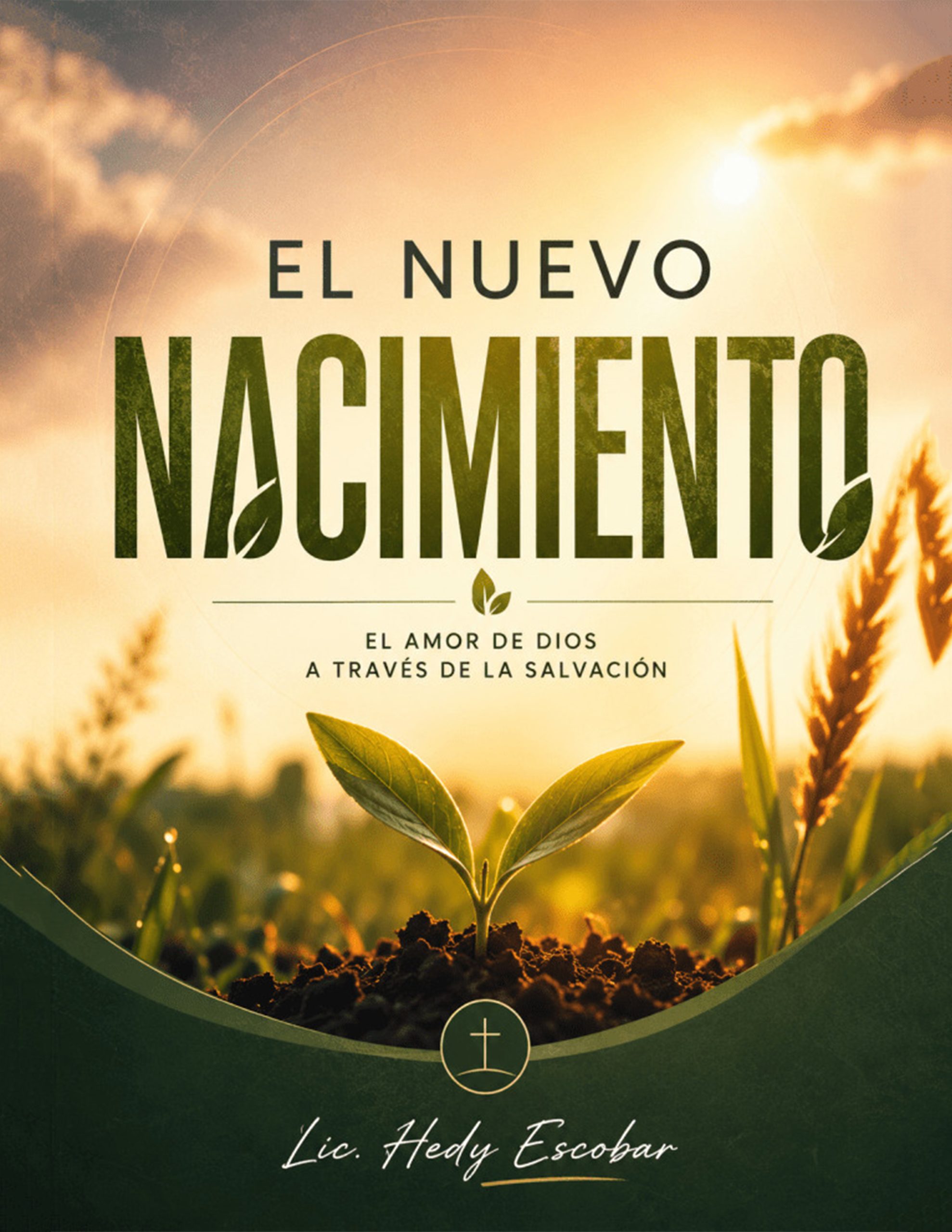 El Nuevo Nacimiento - Lic. Hedy Escobar